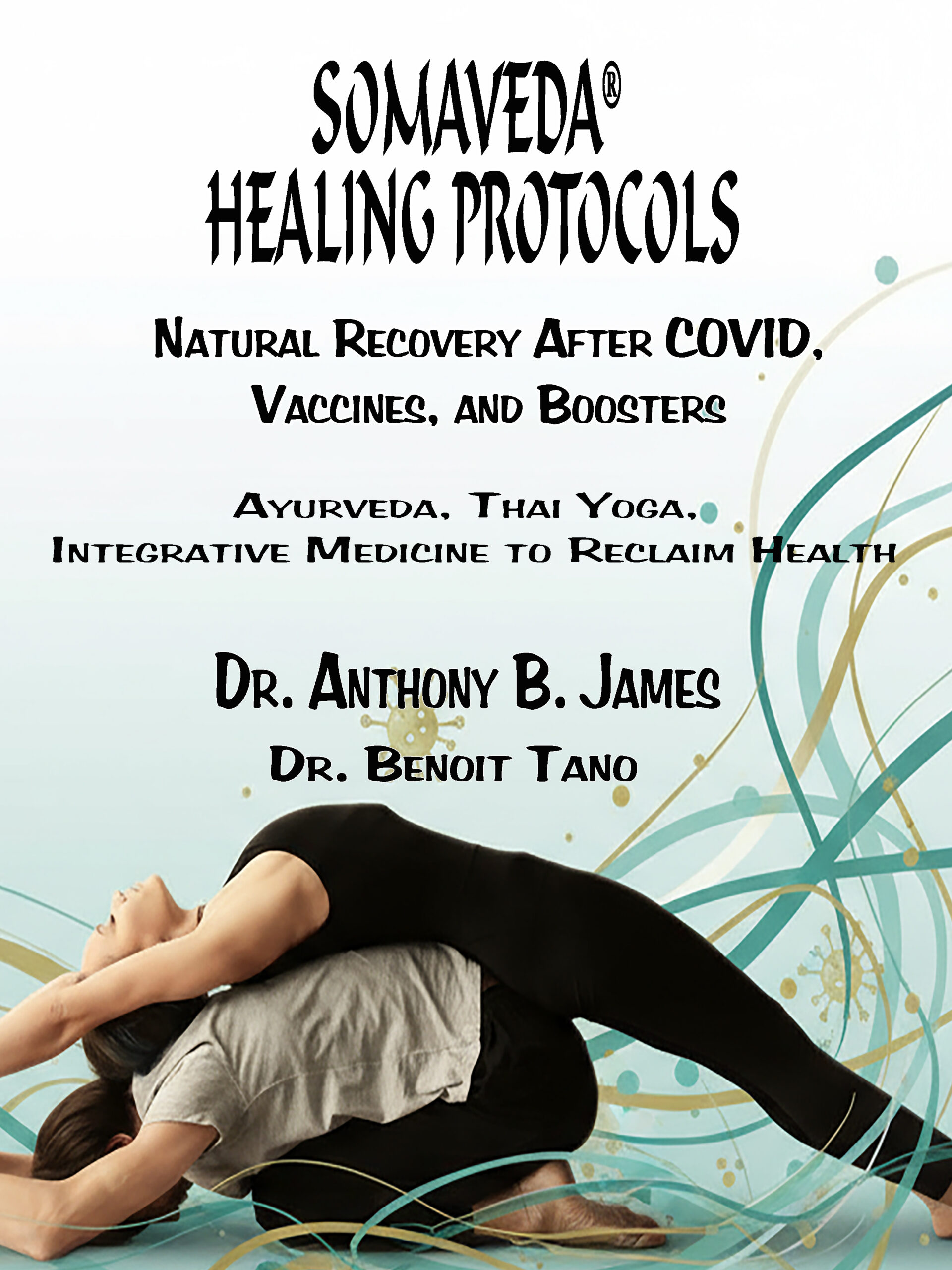 Press Release: SOMAVEDA® HEALING PROTOCOLS: A Groundbreaking Natural Recovery Blueprint for Post-COVID, Vaccine, and Booster Symptoms