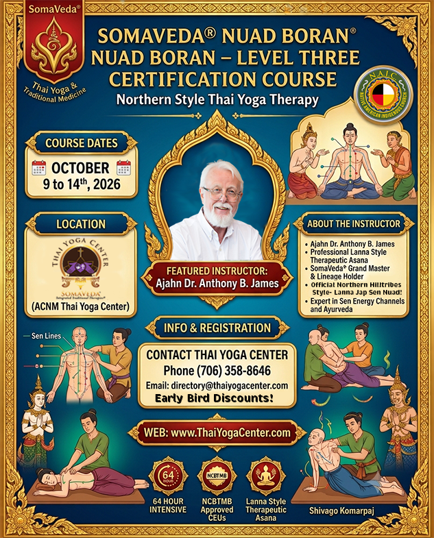 October Nuad Boran Thai, Northern style traditional Thai Yoga at the Thai Yoga Center, Brooksville, FL
